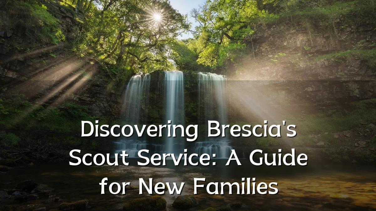 Discovering Brescia's Scout Service: A Guide for New Families