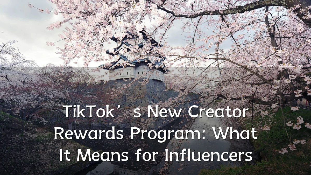 TikTok’s New Creator Rewards Program: What It Means for Influencers
